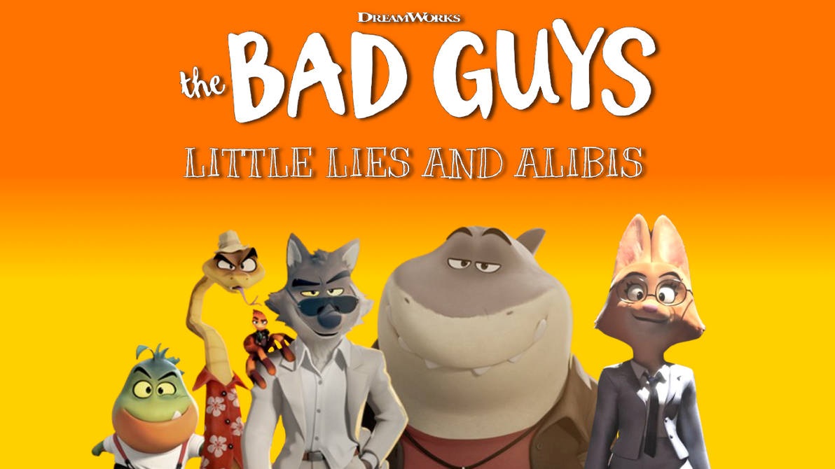 The Bad Guys_Little Lies and Alibis